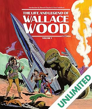 The Life and Legend of Wallace Wood Vol. 1
